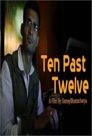Ten Past Twelve – Short Film