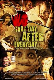 That Day After Every Day (2013) – Short Film