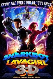 The Adventures of Sharkboy and Lavagirl 3-D (2005) (In Hindi)