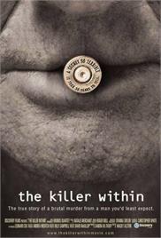 The Killer Within (2006) – Documentary