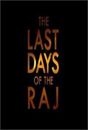The Last Days of the Raj (2007) – Documentary