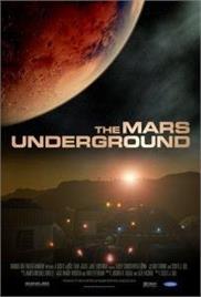 The Mars Underground (2007) – Documentary