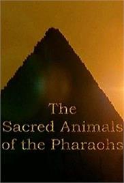 The Sacred Animals of the Pharaohs (2006) – Documentary