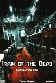 Train of the Dead (2007) (In Hindi)