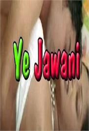Ye Jawani Hot Movie