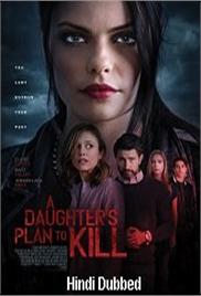 A Daughter&#8217;s Plan to Kill (2019)