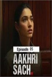 Aakhri Sach (2023 Ep 05) Hindi Season 1 Watch Online HD Print Free Download