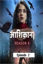 Aashiqana (2023 Ep 02) Hindi Season 4 Watch Online HD Print Free Download