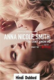 Anna Nicole Smith: You Dont Know Me (2023)