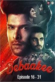 Bebaakee (2020 EP 16-31) Hindi Season 1 ALTBalaji Watch Online HD Print Free Download