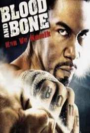 Blood and Bone (2009)
