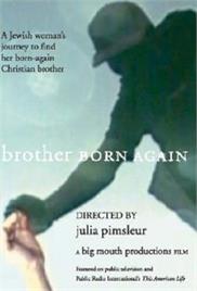 Brother Born Again (2001) – Documentary