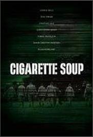 Cigarette Soup (2017)