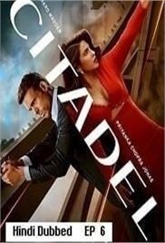 Citadel (2023 Ep 06) Hindi Dubbed Season 1 Complete Watch Online HD Print Free Download