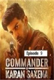 Commander Karan Saxena (2024 Ep 9) Hindi Season 1 Watch Online HD Print Free Download