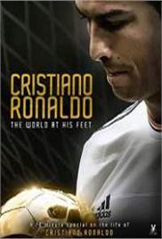 Cristiano Ronaldo – World at His Feet (2014)