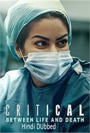 Critical: Between Life and Death (2025)