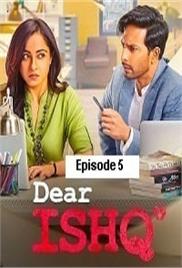 Dear Ishq (2023 EP 05) Hindi Season 1 Complete Watch Online HD Print Free Download