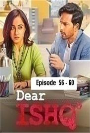 Dear Ishq (2023 EP 56-60) Hindi Season 1 Complete Watch Online HD Print Free Download