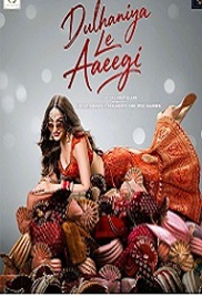 Dulhaniya Le Aaeegi (2026)