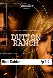 Dutton Ranch (2026 Ep 1-2) Hindi Dubbed Season 1 Watch Online HD Print Free Download