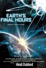 Earth&#8217;s Final Hours (2011)