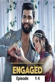 Engaged Roka Ya Dhoka (2025 Ep 1-4) Hindi Season 1 Watch Online HD Print Free Download