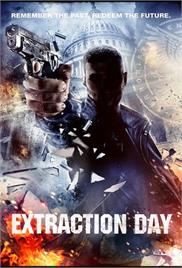 Extraction Day (2014) (In Hindi)