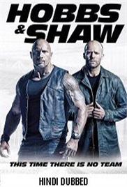 Fast &#038; Furious Presents: Hobbs &#038; Shaw (2019 ORG) Hindi Dubbed Full Movie Watch Free Download