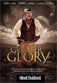 For Greater Glory: The True Story Of Cristiada (2012)
