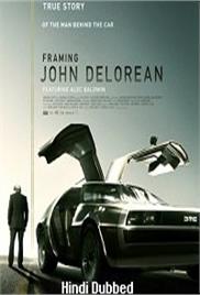 Framing John DeLorean (2019)