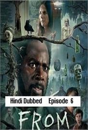 From (2024 Ep 06) Hindi Dubbed Season 3 Watch Online HD Print Free Download