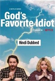 Gods Favorite Idiot (2022)