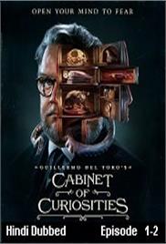 Guillermo del Toros Cabinet of Curiosities (2022 Ep 1 to 2) Hindi Dubbed Season 1 Complete Watch Online HD Print Free Download