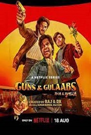 Guns and Gulaabs (2023)
