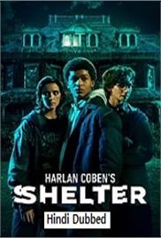 Harlan Coben’s Shelter (2023 Ep 1-3) Hindi Dubbed Season 1 Watch Online HD Print Free Download