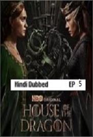 House of Dragon (2024 Ep 05) Hindi Dubbed Season 2 Watch Online HD Print Free Download