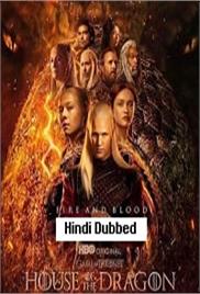 House of the Dragon (2022 EP 1) Unofficial Hindi Dubbed Season 1 Watch Online HD Print Free Download