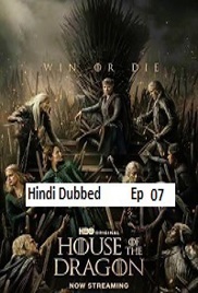 House of the Dragon (2026 Ep 07) Hindi Dubbed Season 3 Watch Online HD Print Free Download