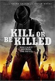Kill or Be Killed (2015)