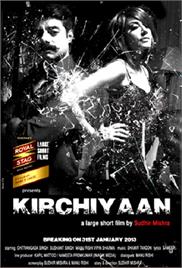 Kirchiyaan (2013) – Short Film