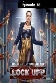 Lock Upp (2022 EP 59) Hindi Season 1 Watch Online HD Print Free Download