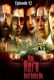 Mai Hero Boll Raha Hu (2021 Episode 12) Hindi Season 1 Zee5 Watch Online HD Free Download