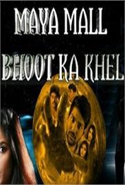 Maya Mall Bhoot Ka Khel (Maya Mall 2020) Hindi Dubbed Full Movie Watch Free Download