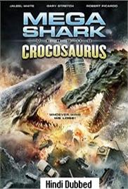 Mega Shark Vs. Crocosaurus (2010)