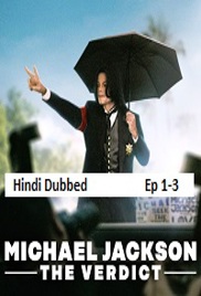 Michael Jackson The Verdict (2026 Ep 1-3) Hindi Dubbed Season 1 Watch Online HD Print Free Download