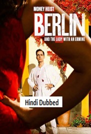 Money Heist: Berlin and the Lady with an Ermine (2026)