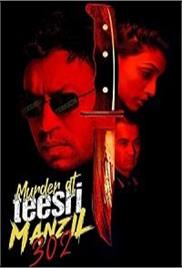 Murder at Teesri Manzil 302 (2009)