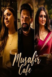 Musafir Cafe (2026)