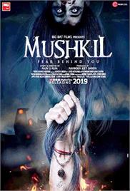 Mushkil (2019)